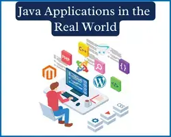Java Applications in the Real World Exploring Versatility and Power
